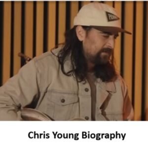 Chris Young Biography